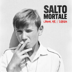 Salto Mortale - Ljubav, Mir i Sloboda: Album godine 2022.